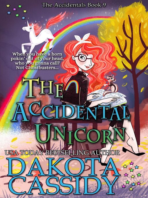 Title details for The Accidental Unicorn by Dakota Cassidy - Available